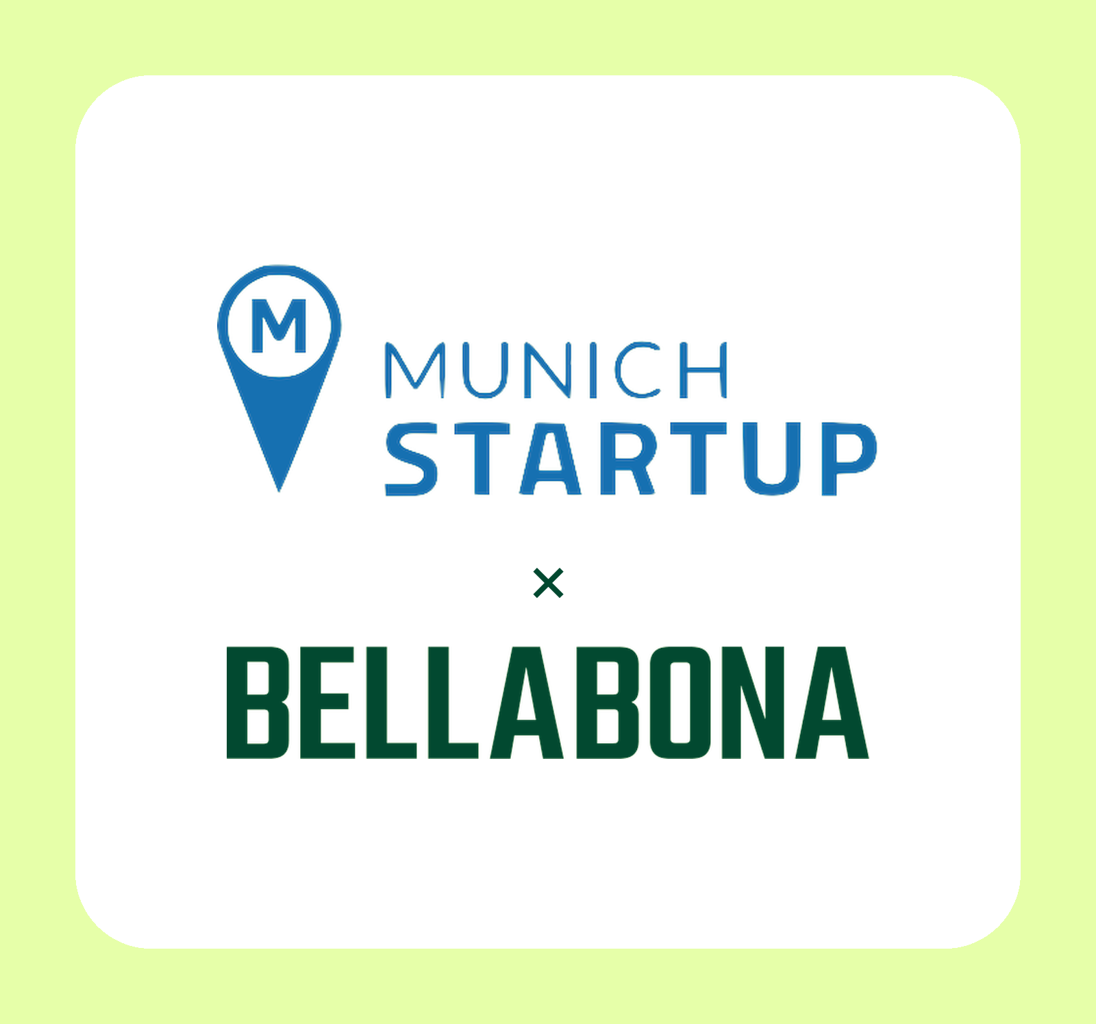 Munich Startup × Bella&Bona