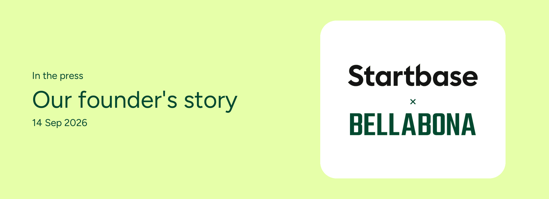 Startbase and Bella&Bona logos next to the headline “Our founder’s story”