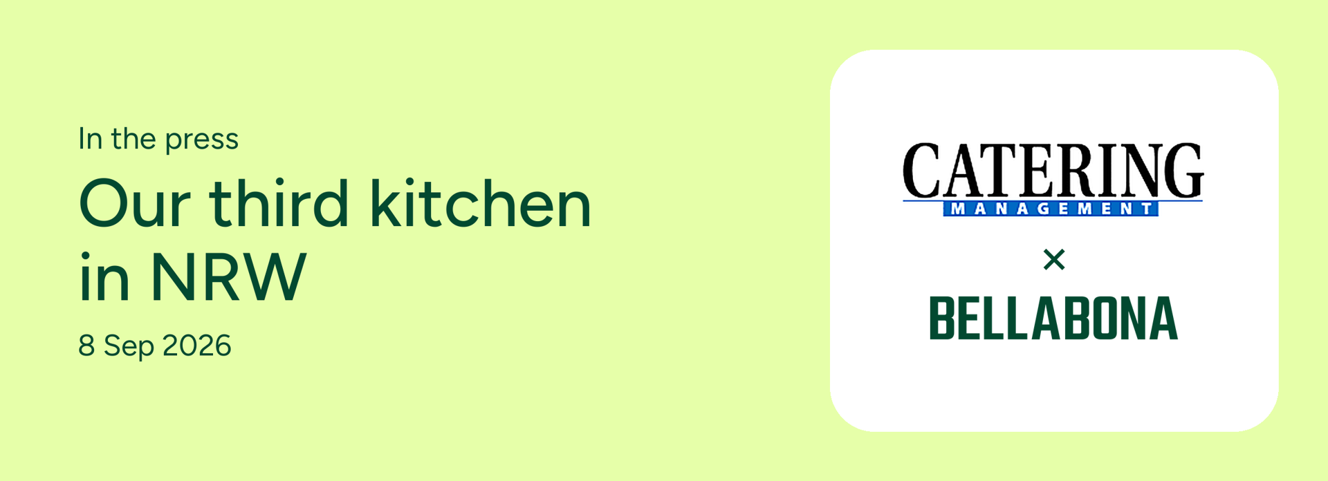 Catering Management × Bella&Bona: in the press, our third kitchen in NRW