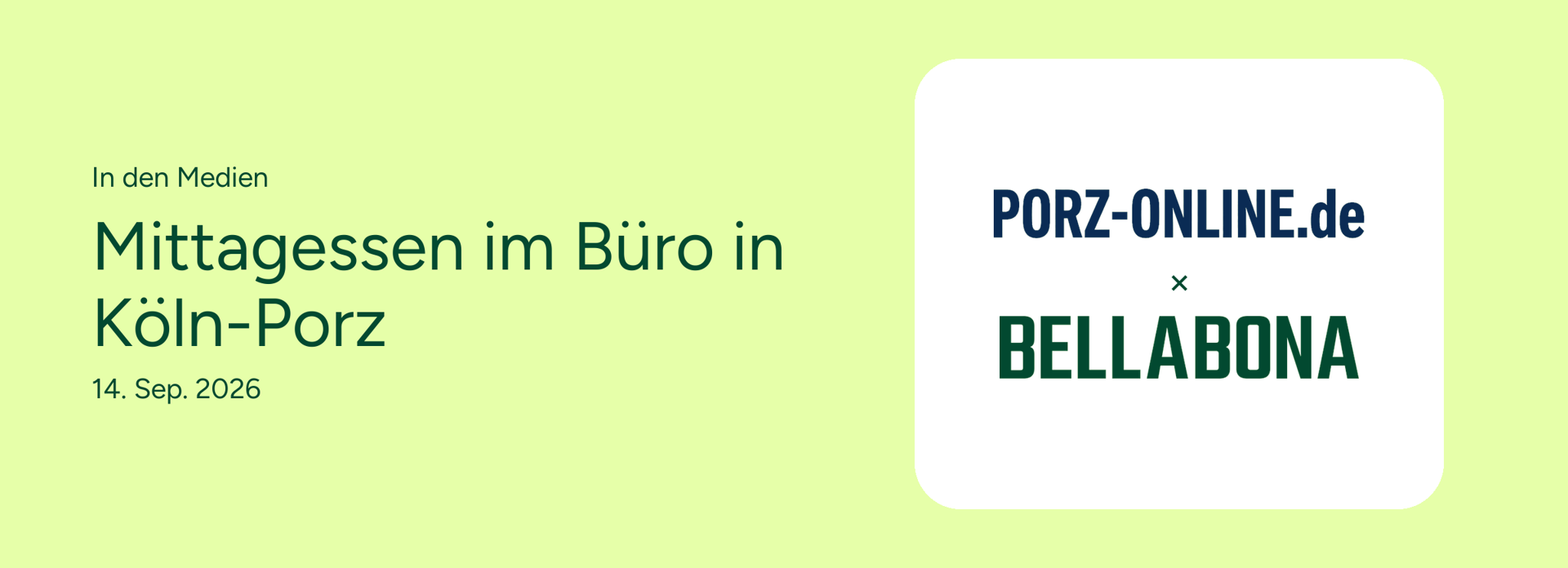 Logos von Porz-Online und Bella&Bona neben der Überschrift “Mittagessen im Büro in Köln-Porz”