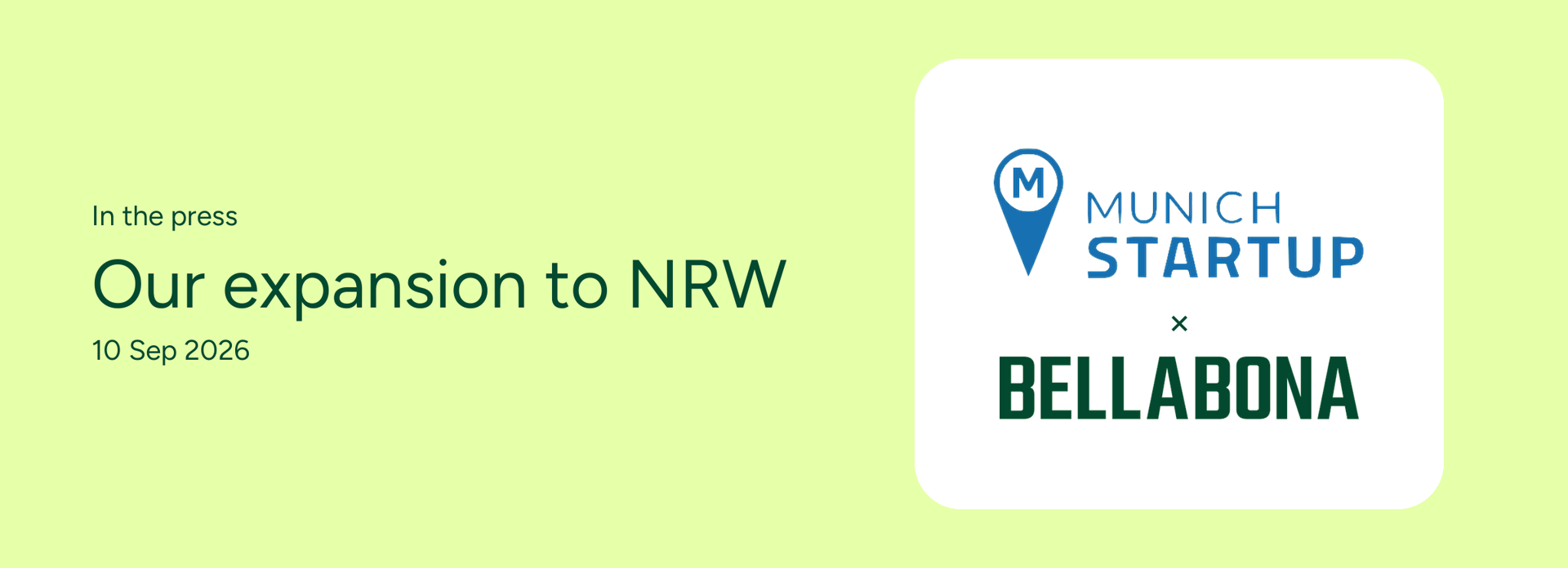 Munich Startup and Bella&Bona logos next to the headline “Our expansion to NRW”
