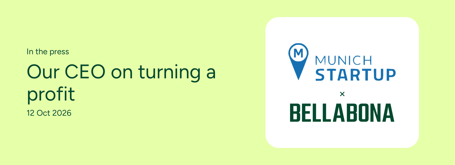 Munich Startup and Bella&Bona logos next to the headline “Our CEO on turning a profit”