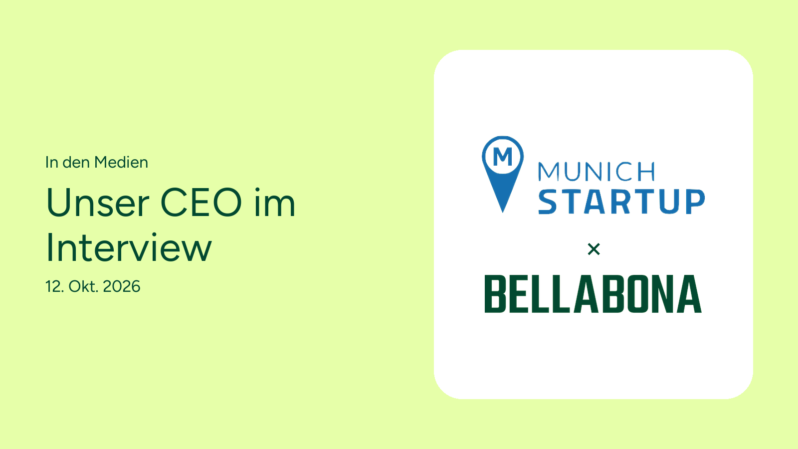 Logos von Munich Startup und Bella&Bona neben der Überschrift "Unser CEO im Interview"